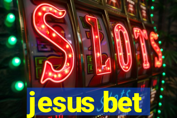 jesus bet